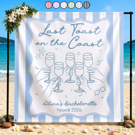 Bachelorette Last Toast On The Coast - Personalized Backdrop