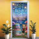 Teacher, Custom Photo, Gift For Yourself, Love - Back To School & Ready To Grow - Personalized Door Cover