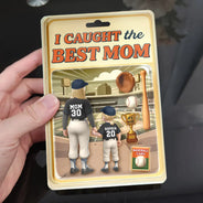 Gift For Mother, Sport Mom, Mom's Hobby, Baseball, Happy - Baseball I Caught The Best Mom - Personalized Custom Shaped Acrylic Plaque