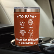 Gift For Father,Gift For Grandpa,Happy - To Dad From The Reasons You Drink - Personalized Leather Tumbler