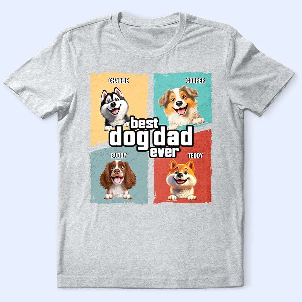 Pet Lovers,Pet Dad,Dog Lovers,Dog Dad,Happy,Gift For Father - Best Dog Dad Dog Mom Ever - Personalized T Shirt