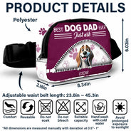 Gift For Husband,Gift For Men,Gift For Father,Happy,Gift For Yourself,Dog Lovers,Dog Dad,Gift For Wife,Gift For Women,Gift For Mother,Dog Mom - Best Dog Dad Ever Just Ask - Personalized Crossbody Belt Bag
