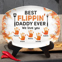 Gift For Father,Dad's Hobby,Grilling,Cooking - Best Flippin' Dad Ever - Personalized Plate