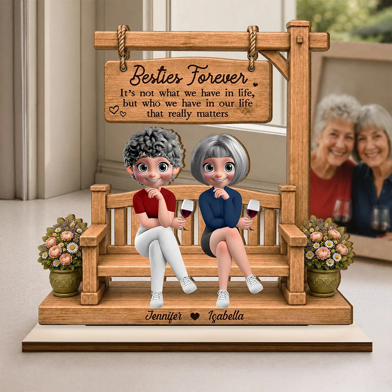 Top Market,Sentimental,Gift For Bestie,Vector - Besties Forever It's Not What We Have In Life - Personalized Custom Shaped Wooden Plaque