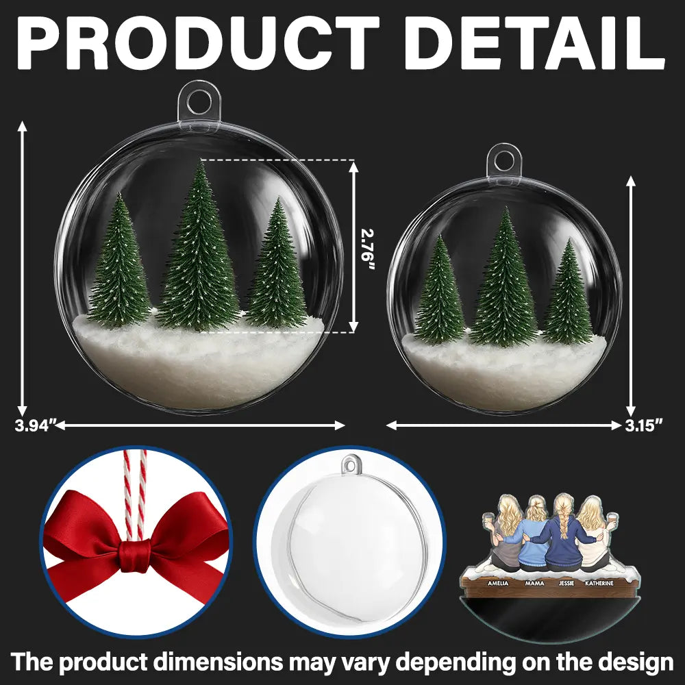 Gift For Bestie, Gift For Sisters, Christmas, Happy - Besties Friends Sisters Together - Personalized 3D Acrylic Ball Ornament