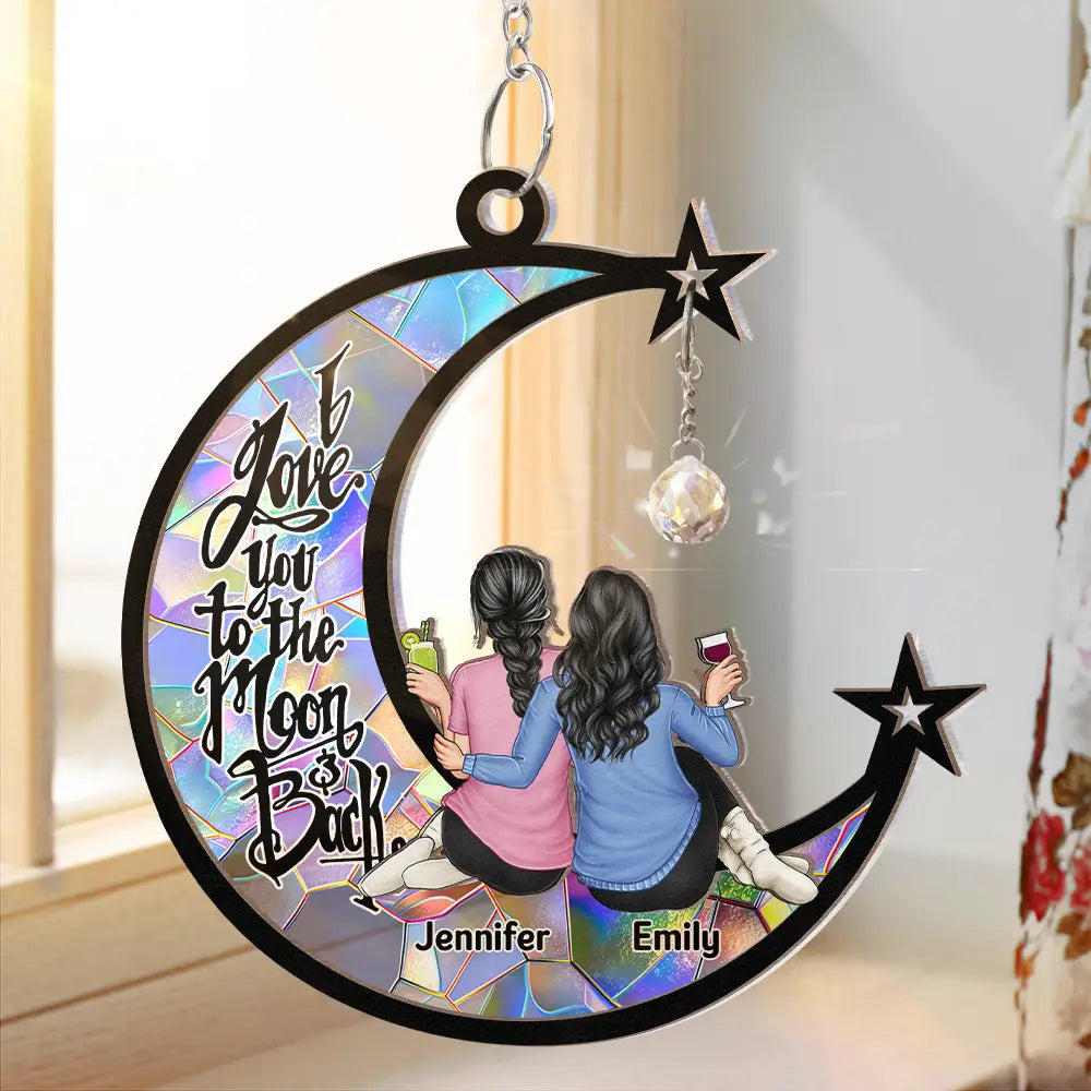 Besties I Love You To The Moon - Personalized Window Hanging Suncatcher Ornament