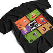 Beware Of Little Monsters - Personalized T Shirt