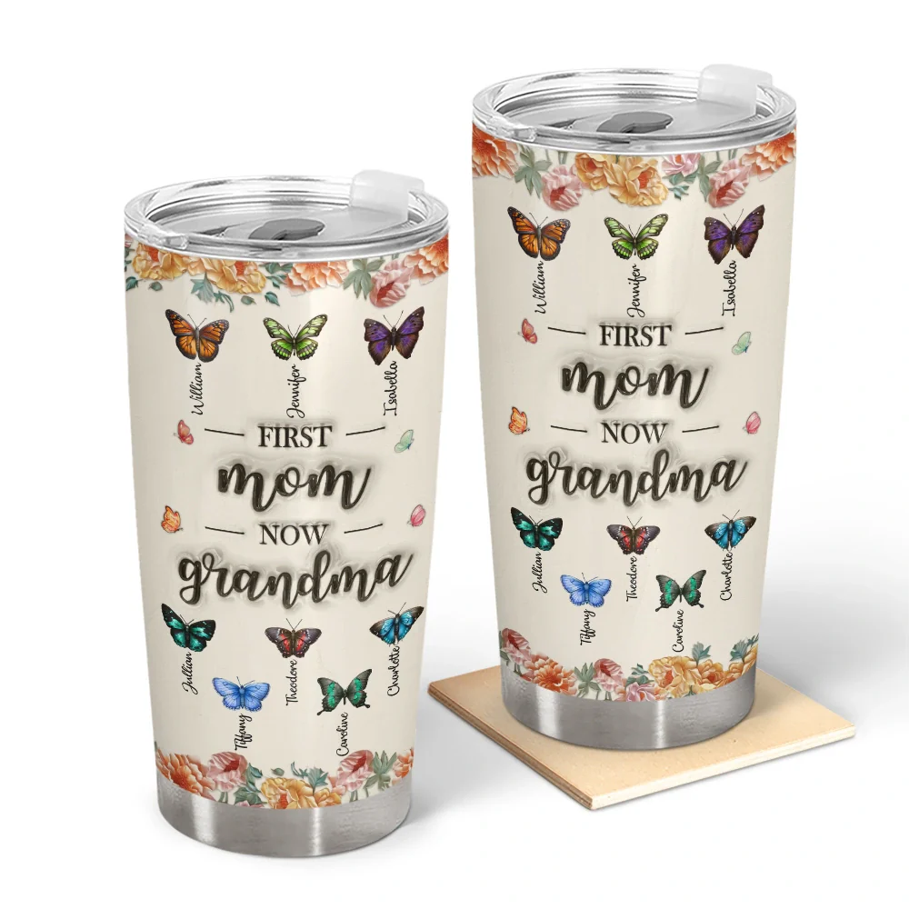 Birth Butterfly Grandkid First Mom Now Grandma - Personalized Tumbler
