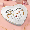 Gift For Mother,Gift For Grandma,Happy - Birth Flower If Nanas Were Flowers I'd Pick You - Personalized Heart Ring Dish