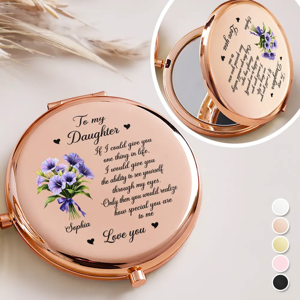 Birth Flower My Daughter How Special You Are To Me - Personalized Compact Mirror