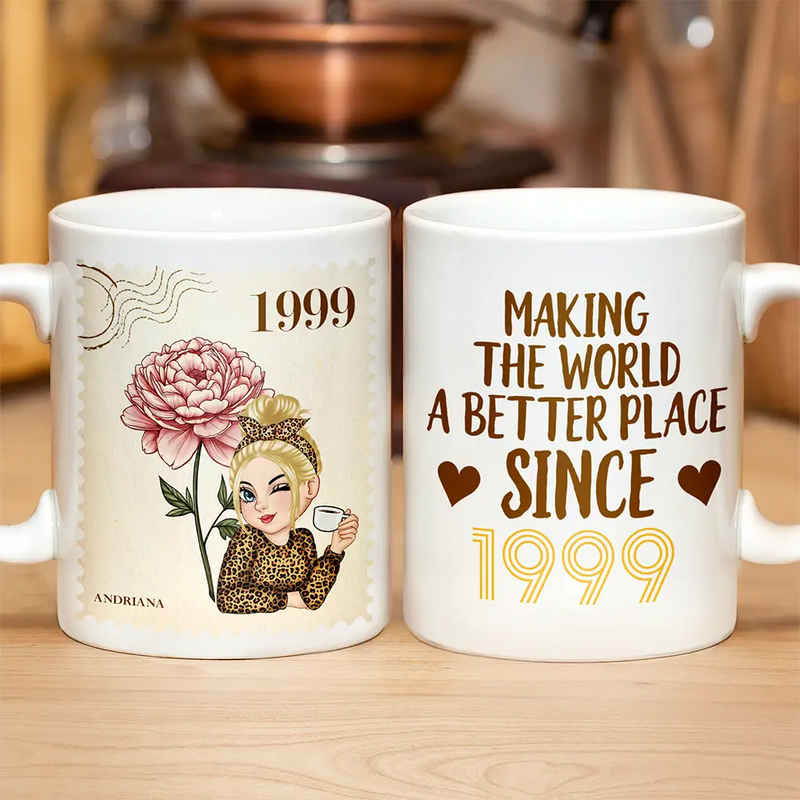 Gift For Yourself,Gift For Women,Gift For Mother,Gift For Aunt,Gift For Grandma,Gift For Bestie,Happy - Birth Month Flowers Bloom Making The World A Better Place - Personalized Mug