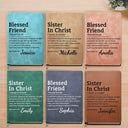 Christian, Gift For Bestie, Gift For Sisters - Blessed Friend Christian Friendship - Personalized Leather Journal