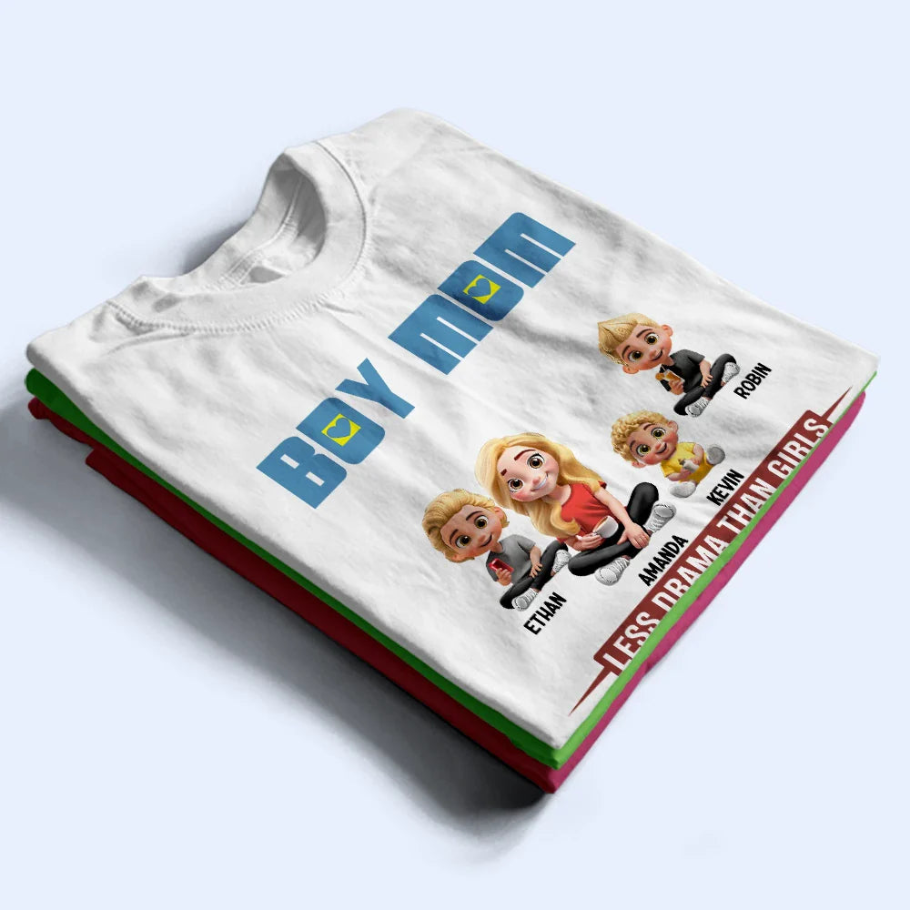 Gift For Mother, Mom - Sons, Happy - Boy Mom Less Drama Than Girls 3D Effect - Personalized T Shirt