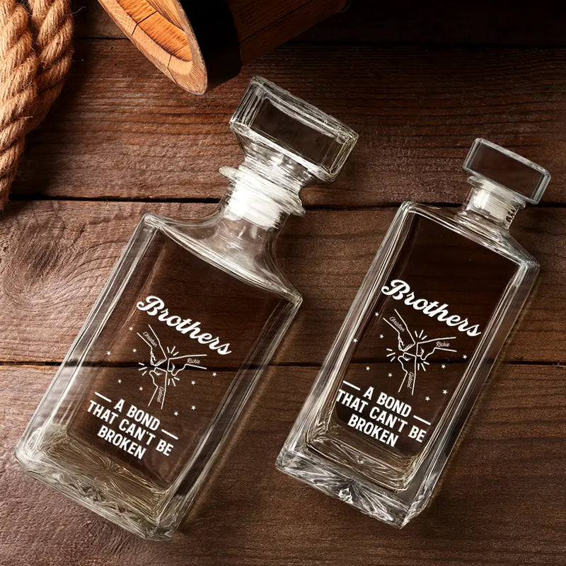 Gift For Brothers,Gift For Sisters,Gift For Sibling,Cousin,Happy - Brothers A Bond That Can't Be Broken - Personalized Square Whiskey Bottle