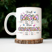 Gift For Mother,Gift For Grandma - Butterfly Flower Title First Mom Now Grandma - Personalized Mug