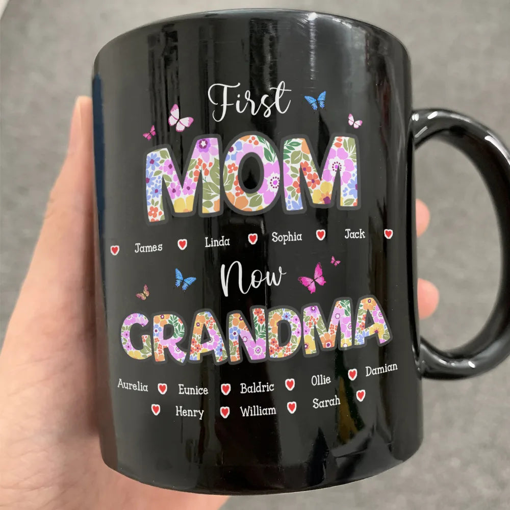 Butterfly Flower Title First Mom Now Grandma - Personalized Mug