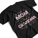 Gift For Mother,Gift For Grandma,Love - Butterfly Flower Title First Mom Now Grandma - Personalized T Shirt