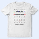 New Dad,New Mom,Gift For Father,Gift For Mother,Happy,Top Market,Top Market,Calendar - Calendar The Day You Became My Daddy Mommy - Personalized Combo T Shirt And Baby Onesie