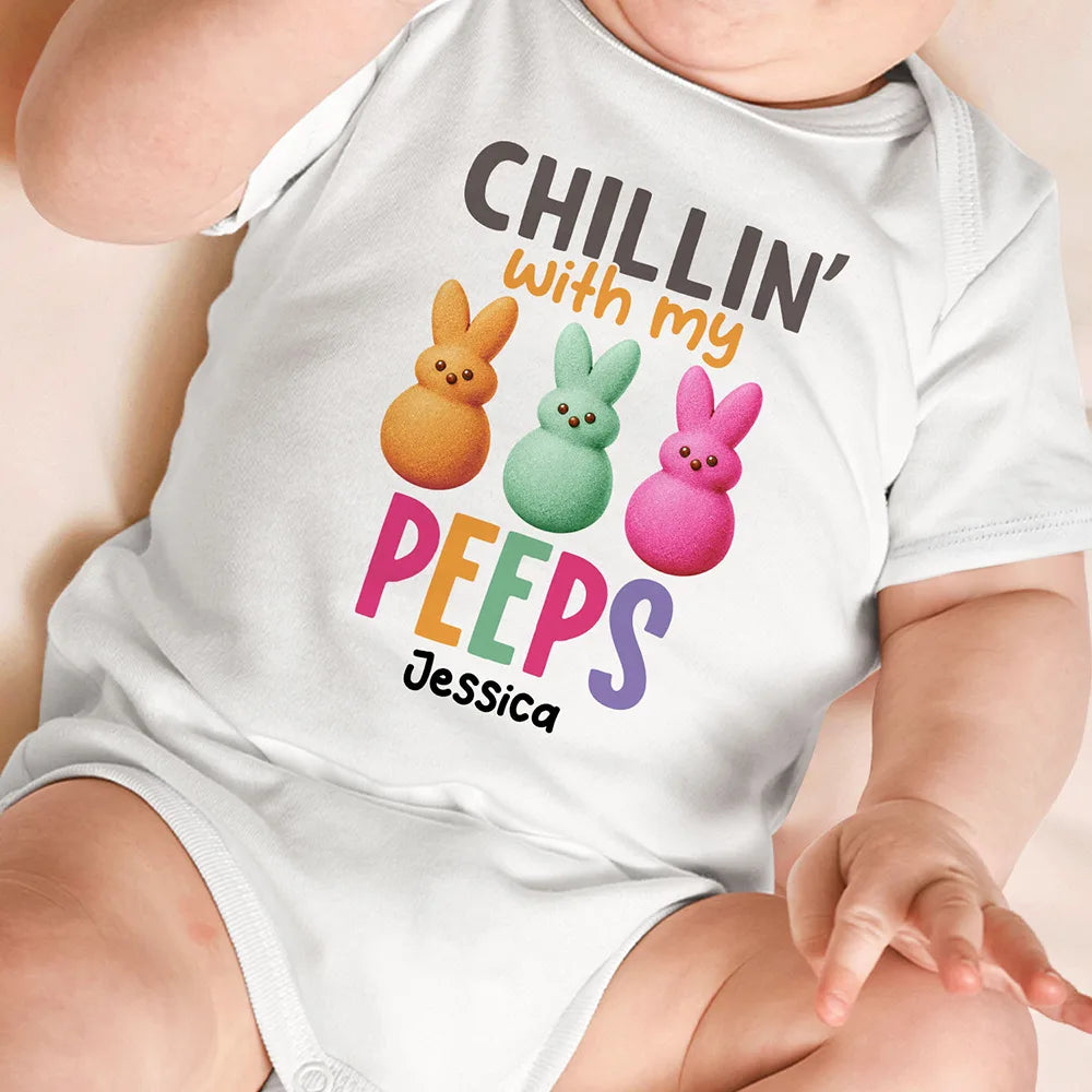 Chilling With My Peeps - Personalized Baby Onesie