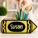 Back To School,Teacher,Grateful,Custom Text - Colorful Crayons With Name - Personalized Wooden Pen Pencil Holder