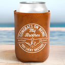 Congrats On Being My Brother Dad Grandpa - Personalized Leather Can Cooler