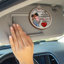 Old Couples,Gift For Husband,Gift For Wife,Gift For Boyfriend,Gift For Girlfriend,Love - Couple Drive Safe Because Your Wife Loves You - Personalized Custom Shaped Car Visor Clip