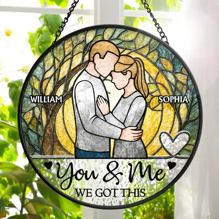 Couple You & Me We Got This - Personalized Stained Glass Window Hanging Suncatcher