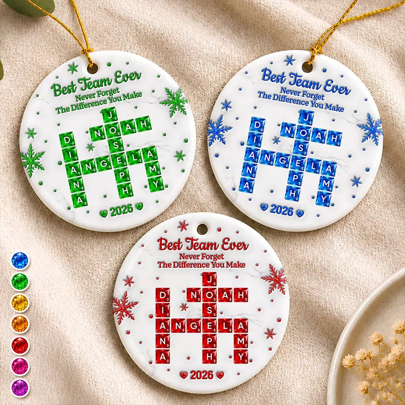 Grateful,Gift For Colleagues,Christmas,Crossword - Crossword 3D Inflated Effect Best Team Ever Never Forget The Difference You Make - Personalized Circle Ceramic Ornament