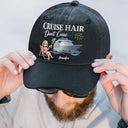 Travel, Happy, Gift For Yourself - Cruise Hair Don't Care - Personalized Vintage Washed Denim Cap