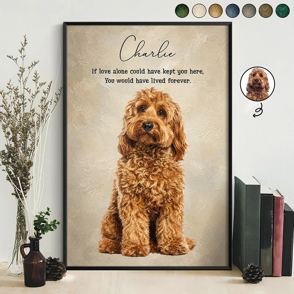 Custom Photo Oil Painting Memorial Dog Cat Live Forever - Personalized Poster