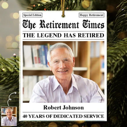 Custom Photo The Retirement Times The Legend Has Retired - Personalized Custom Shaped Acrylic Ornament