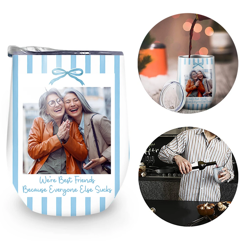 Gift For Bestie,Custom Photo,Dynamic Photo,Happy - Custom Photo A True Friendship Is A Journey Without An End Besties Portrait - Personalized Wine Tumbler