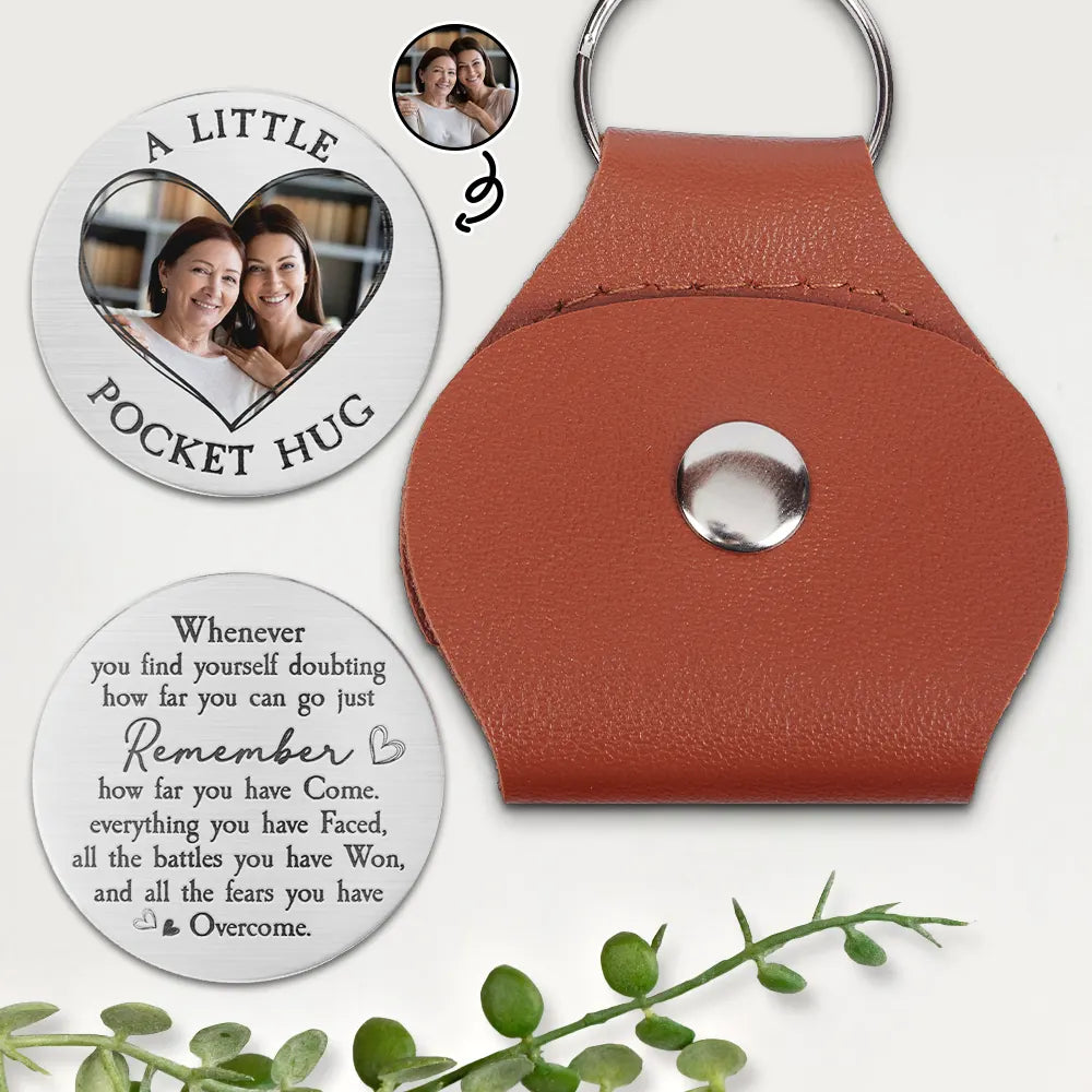 Custom Photo All The Fears You Have Overcome - Personalized Leather Pocket Hug