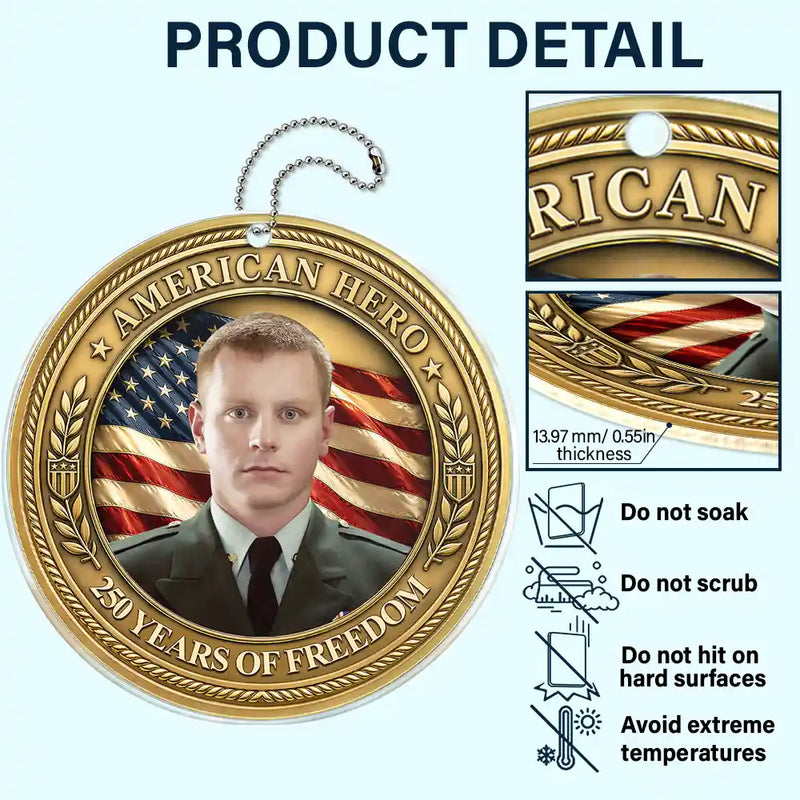 America 250th, Custom Photo, Independence Day, Family, Proud, Remove BG Photo - Custom Photo American Hero 250 Years Of Freedom - Personalized Acrylic Car Hanger