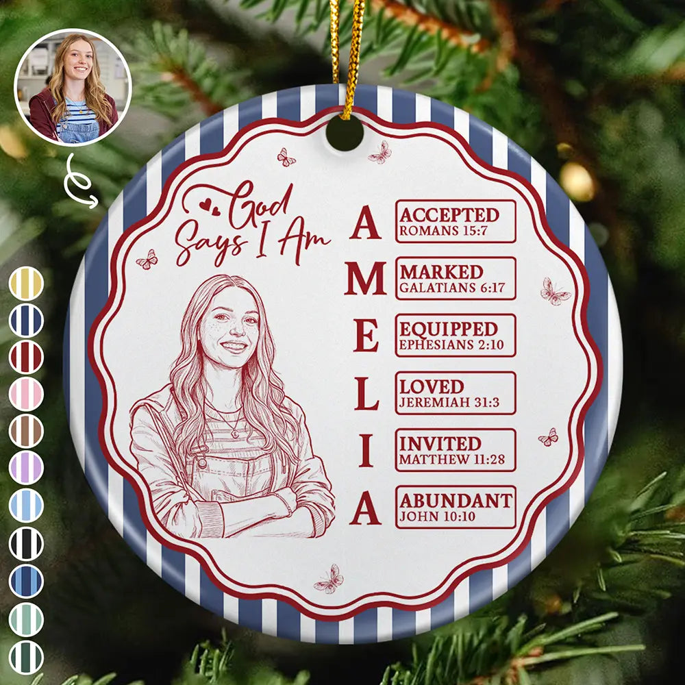 Custom Photo Bold Sketch God Says I Am Striped Pattern For Daughters Sisters Besties - Personalized Circle Ceramic Ornament