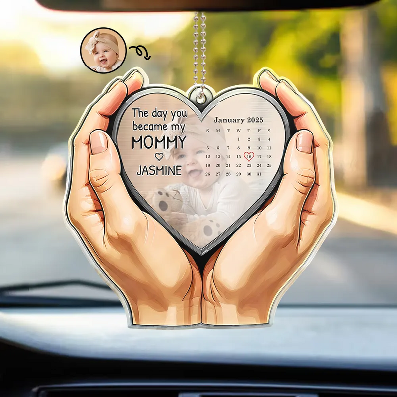 Custom Photo, Gift For Mother, New Mom, New baby, Happy - Custom Photo Calendar The Moment You Became My Mom Dad - Personalized Acrylic Car Hanger