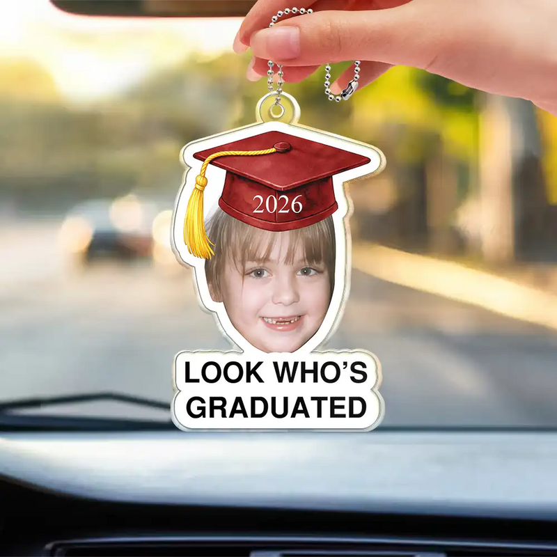 Family,Graduation,Funny,Happy,Gift For Daughter,Gift For Son - Custom Photo Childhood Look Who's Graduated - Personalized Acrylic Car Hanger