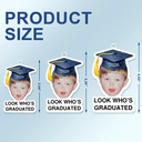 Family,Graduation,Funny,Happy,Gift For Daughter,Gift For Son - Custom Photo Childhood Look Who's Graduated - Personalized Acrylic Car Hanger