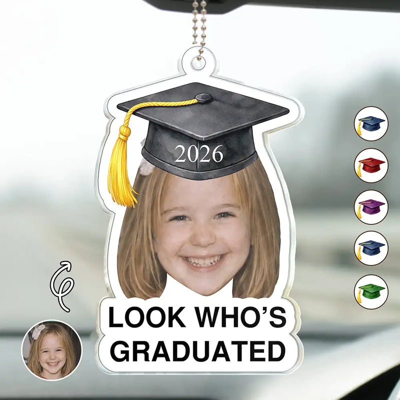 Family,Graduation,Funny,Happy,Gift For Daughter,Gift For Son - Custom Photo Childhood Look Who's Graduated - Personalized Acrylic Car Hanger