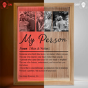 Custom Photo,Gift For Couples,LGBT,Old Couples,Gift For Women,Gift For Men,Gift For Husband,Gift For Wife,Gift For Boyfriend,Gift For Girlfriend,Love - Custom Photo Couple My Person - Personalized Picture Frame Light Box