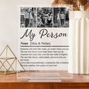 Custom Photo,Gift For Couples,LGBT,Old Couples,Gift For Women,Gift For Men,Gift For Husband,Gift For Wife,Gift For Boyfriend,Gift For Girlfriend,Love - Custom Photo Couple My Person - Personalized Vertical Rectangle Acrylic Plaque