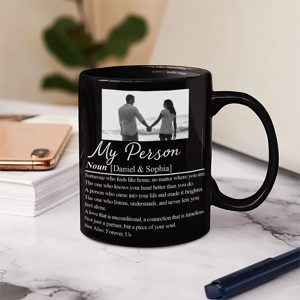 Custom Photo,Gift For Couples,LGBT,Old Couples,Gift For Women,Gift For Men,Gift For Husband,Gift For Wife,Gift For Boyfriend,Gift For Girlfriend,Love - Custom Photo Couple My Person Definition - Personalized Mug