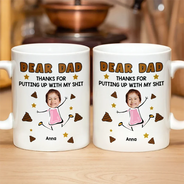 Gift For Men,Gift For Father,Dog Dad,Gift For Mother,Gift For Women,Cat Mom,Cat Dad,Dog Mom,Funny - Custom Photo Dear Dad, Thanks For Putting Up   - Personalized Mug