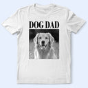 Pet Lovers,Pet Mom,Pet Dad,Dog Lovers,Dog Mom,Dog Dad,Cat Dad,Cat Mom,Cat Lovers,Gift For Women,Gift For Men,Happy,Top Market - Custom Photo Dog Mom Dog Dad Grayscale Vintage - Personalized T Shirt