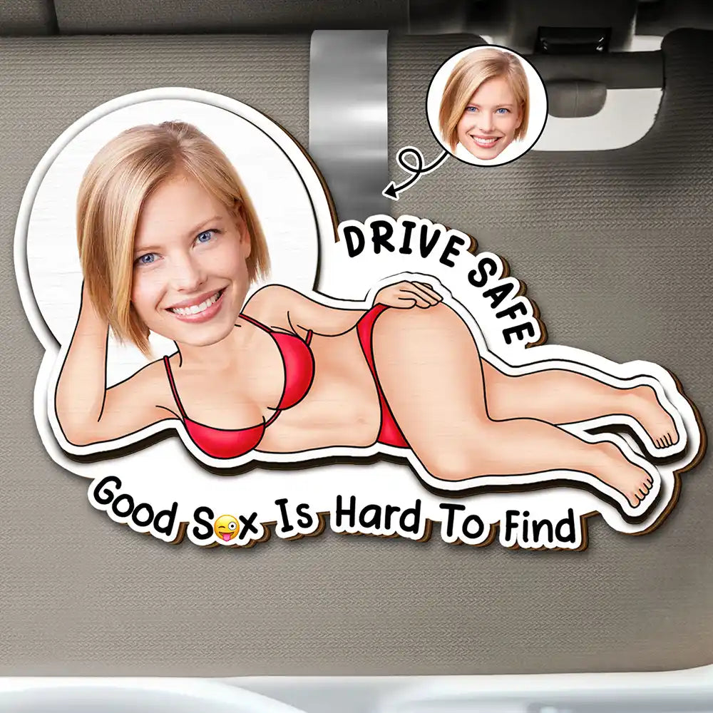 Custom Photo Drive Safe Hard To Find - Personalized Custom Shaped Car Visor Clip