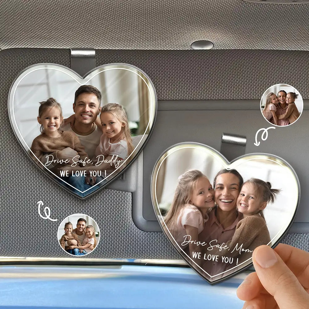 Custom Photo Drive Safe We Love You Lovely Family - Personalized Custom Shaped Acrylic Car Visor Clip