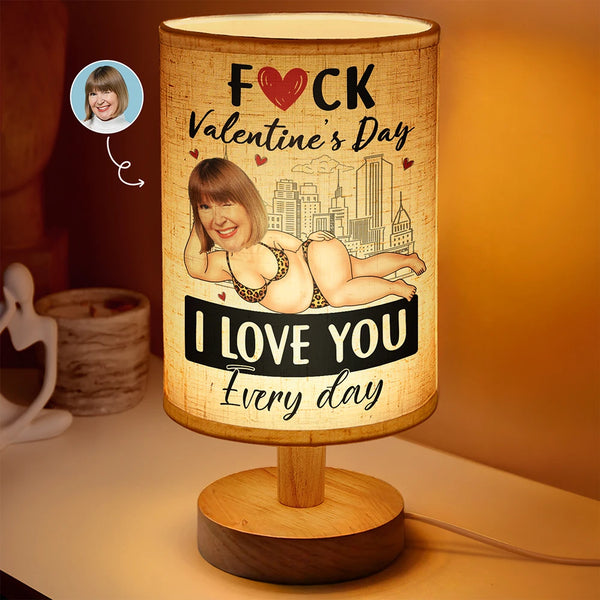Gift For Couples, Gift For Wife, Gift For Girlfriend, Gift For Women, Funny, Old Couples - Custom Photo F*ck Valentine's Day I Love You Every Day - Personalized Fabric Lamp