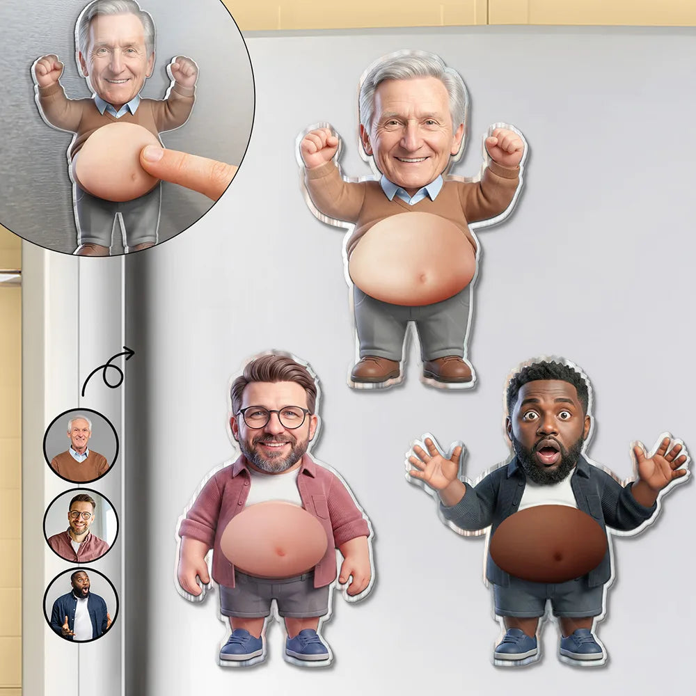 Custom Photo, Art Design, Family, Humorous, Photo - Belly FreeStyle Pose Figure - Custom Photo Funny Belly Character Family Members - Personalized Squishy Acrylic Fridge Magnet