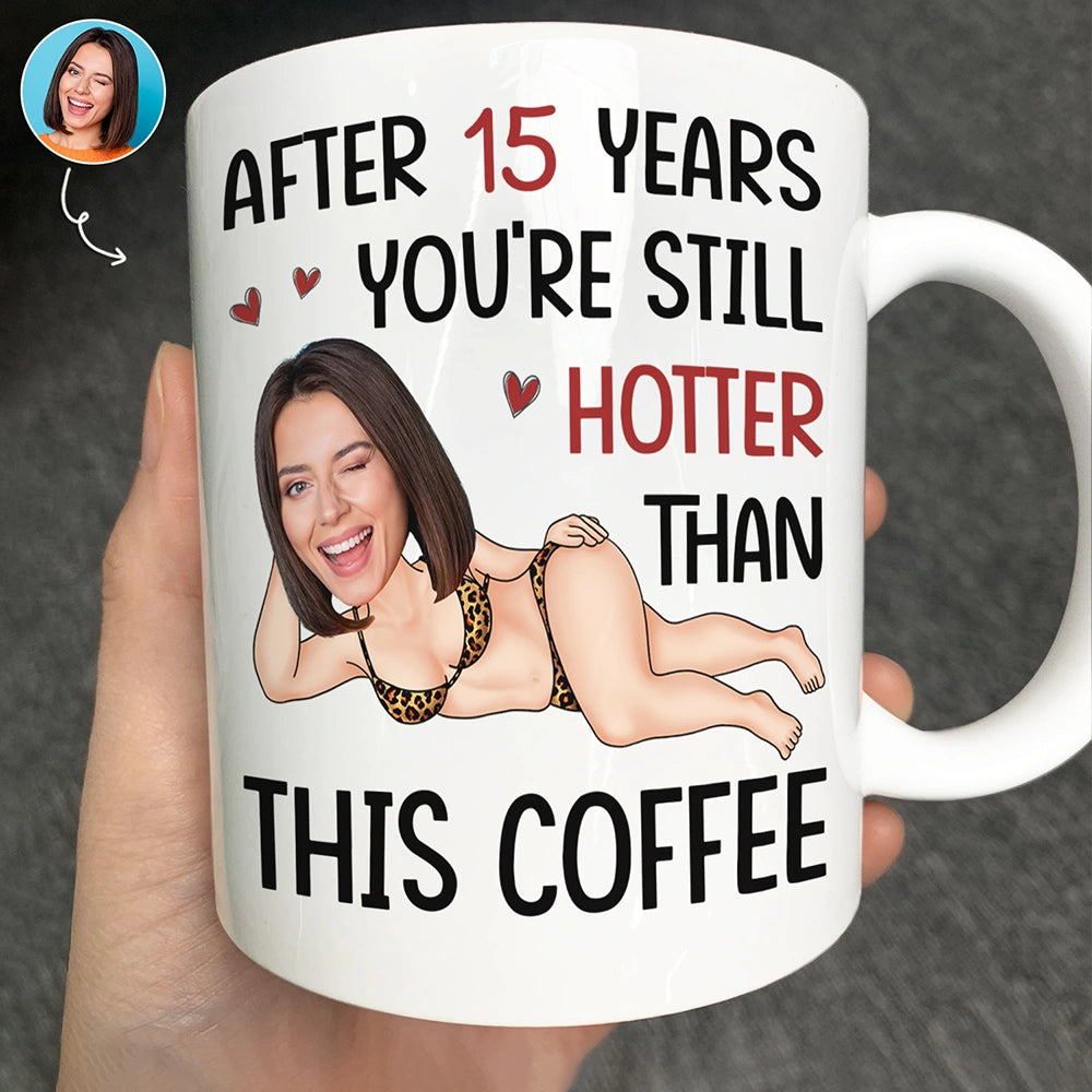 Gift For Couples,Gift For Wife,Gift For Husband,Gift For Boyfriend,Gift For Girlfriend,Funny,Old Couples - Custom Photo Funny Couple After Years Still Hotter Than This Coffee - Personalized Mug