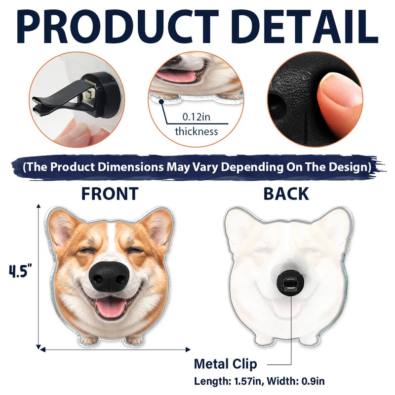 Custom Photo Funny Dog Nose Boop It - Personalized Squishy Acrylic Car Vent Clip